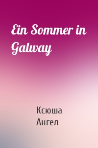 Ein Sommer in Galway