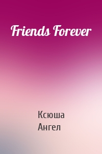 Friends Forever