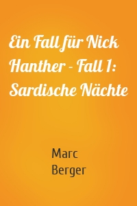 Ein Fall für Nick Hanther - Fall 1: Sardische Nächte