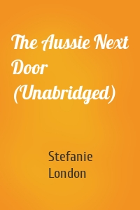 The Aussie Next Door (Unabridged)