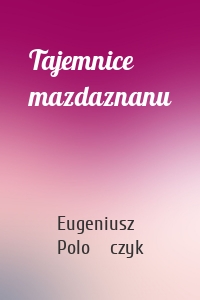 Tajemnice mazdaznanu