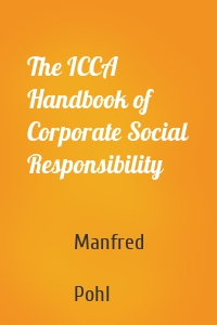 The ICCA Handbook of Corporate Social Responsibility