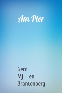 Am Pier