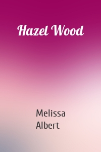 Hazel Wood