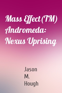 Mass Effect(TM) Andromeda: Nexus Uprising