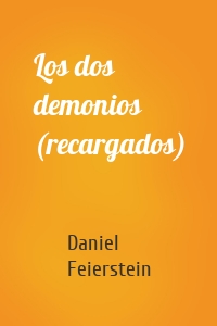 Los dos demonios (recargados)