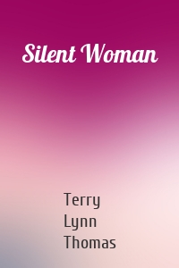 Silent Woman