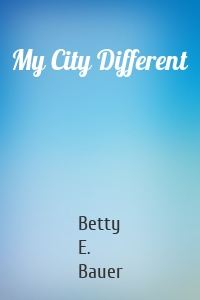 My City Different