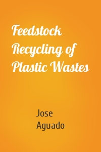 Feedstock Recycling of Plastic Wastes