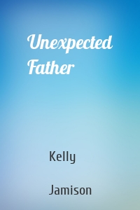 Unexpected Father