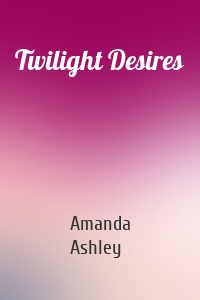 Twilight Desires