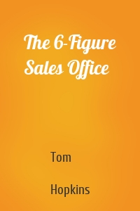 The 6-Figure Sales Office
