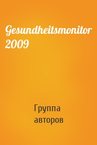 Gesundheitsmonitor 2009