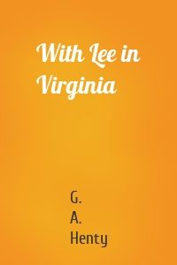 With Lee in Virginia