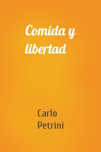 Comida y libertad