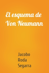 El esquema de Von Neumann