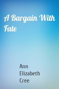 A Bargain With Fate