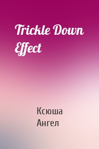 Trickle Down Effect