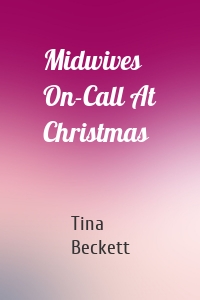Midwives On-Call At Christmas