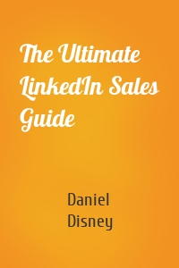 The Ultimate LinkedIn Sales Guide