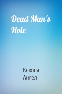 Dead Man's Hole