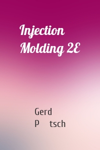Injection Molding 2E