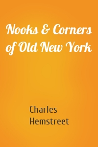 Nooks & Corners of Old New York