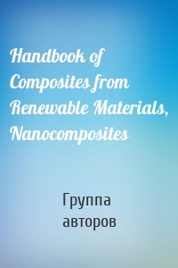Handbook of Composites from Renewable Materials, Nanocomposites