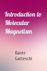 Introduction to Molecular Magnetism