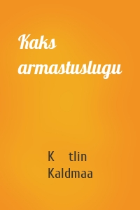 Kaks armastuslugu