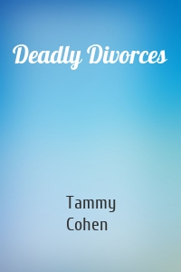 Deadly Divorces