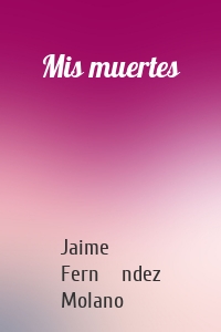 Mis muertes