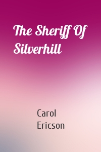 The Sheriff Of Silverhill