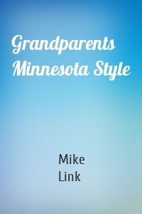 Grandparents Minnesota Style