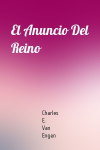 El Anuncio Del Reino