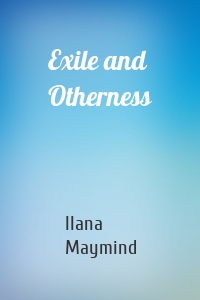 Exile and Otherness