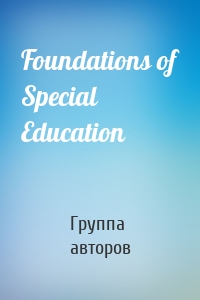 Foundations of Special Education