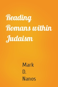 Reading Romans within Judaism