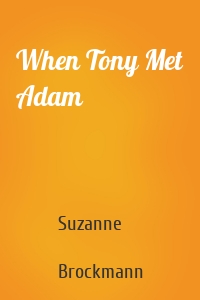 When Tony Met Adam