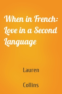 When in French: Love in a Second Language