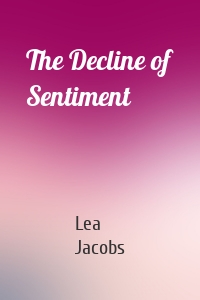 The Decline of Sentiment