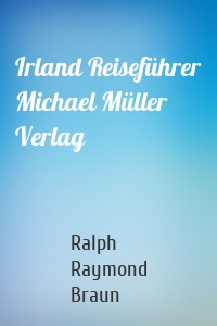 Irland Reiseführer Michael Müller Verlag