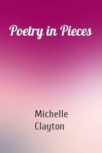 Poetry in Pieces