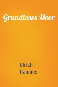 Grundloses Moor