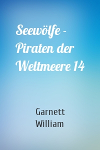 Seewölfe - Piraten der Weltmeere 14