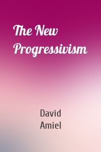 The New Progressivism
