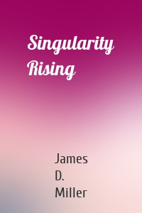 Singularity Rising