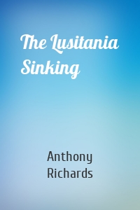 The Lusitania Sinking