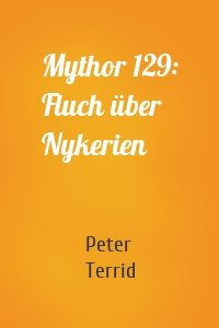 Mythor 129: Fluch über Nykerien