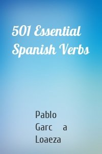 501 Essential Spanish Verbs